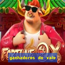 ganhadores do vale sorte de hoje